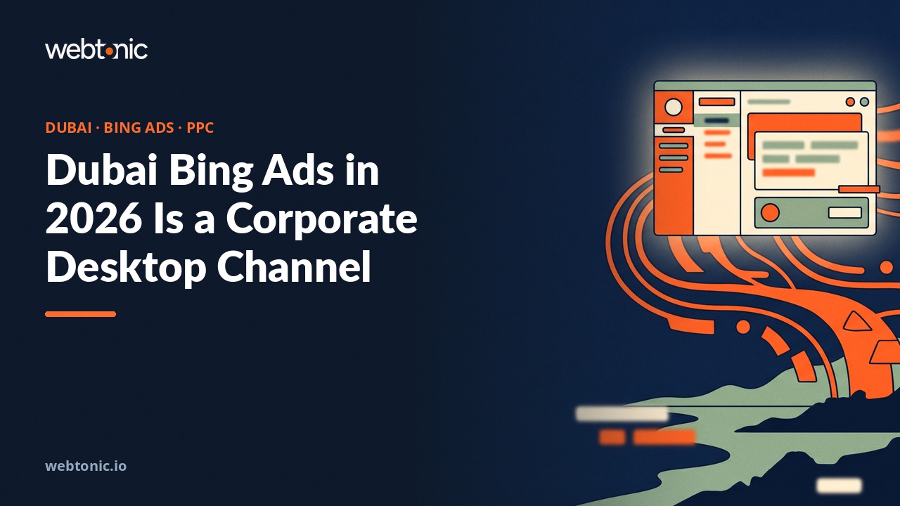 Dubai Bing Ads in 2026 Is a Corporate Desktop Channel — Web Tonic blog thumbnail