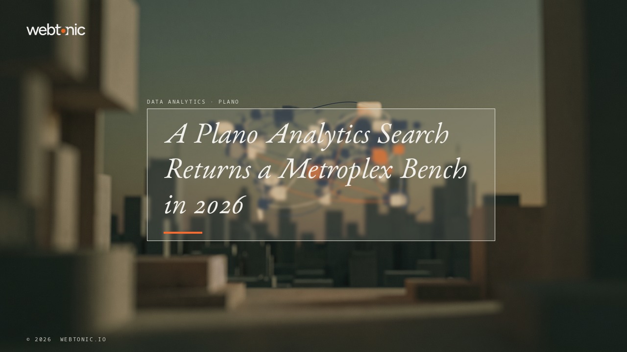 A Plano Analytics Search Returns a Metroplex Bench in 2026 — Web Tonic blog thumbnail