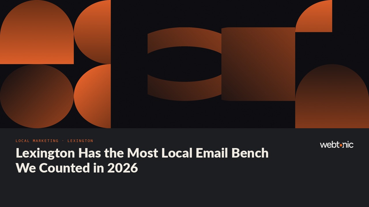 Lexington Has the Most Local Email Bench We Counted in 2026 — Web Tonic blog thumbnail