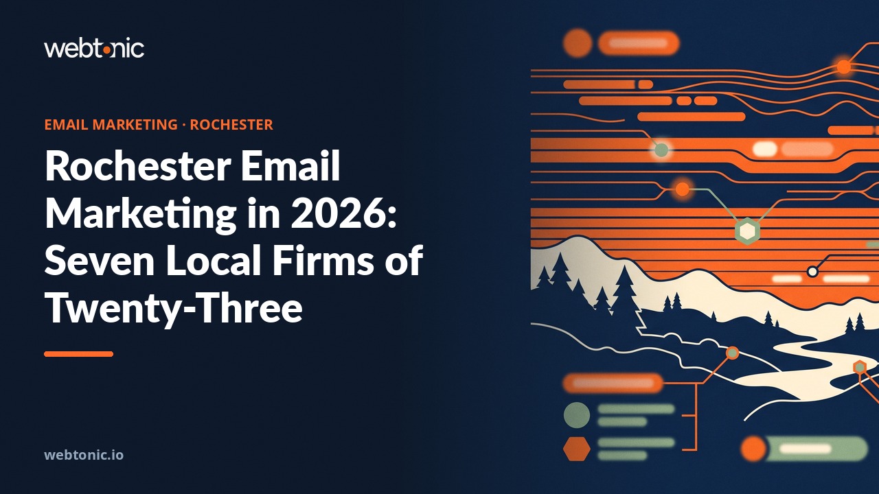 Rochester Email Marketing in 2026: Seven Local Firms of Twenty-Three — Web Tonic blog thumbnail
