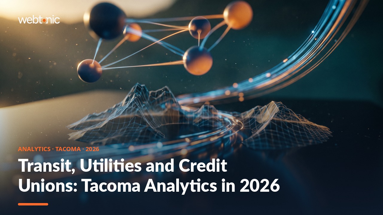 Transit, Utilities and Credit Unions: Tacoma Analytics in 2026 — Web Tonic blog thumbnail