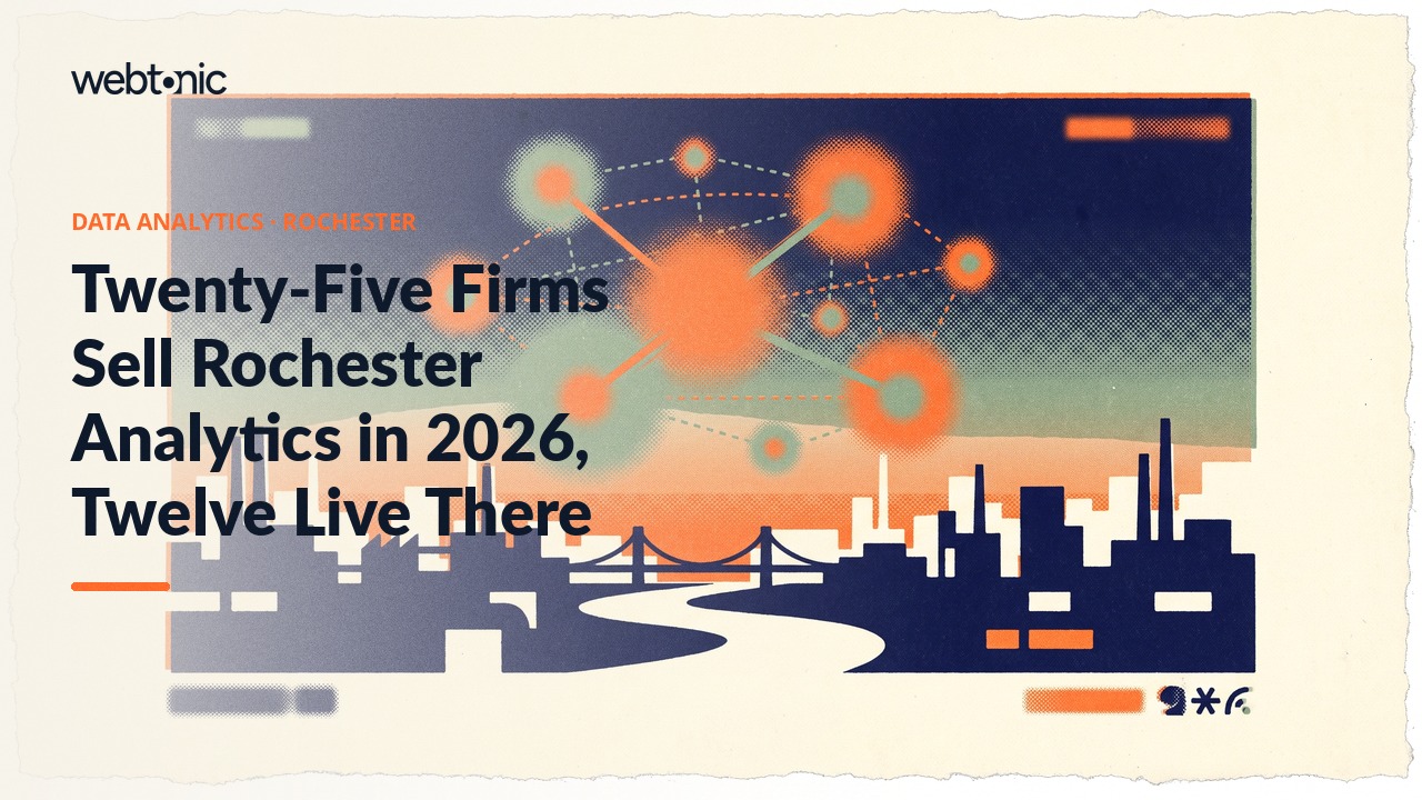 Twenty-Five Firms Sell Rochester Analytics in 2026, Twelve Live There — Web Tonic blog thumbnail