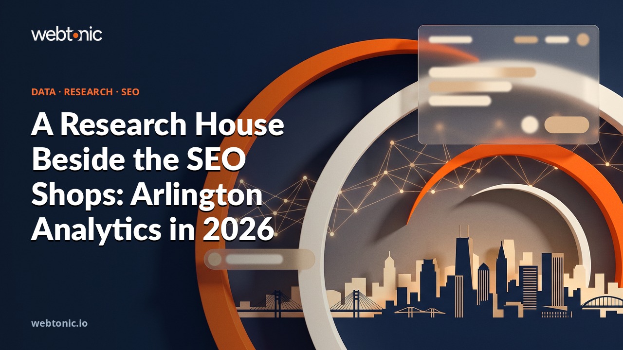 A Research House Beside the SEO Shops: Arlington Analytics in 2026 — Web Tonic blog thumbnail