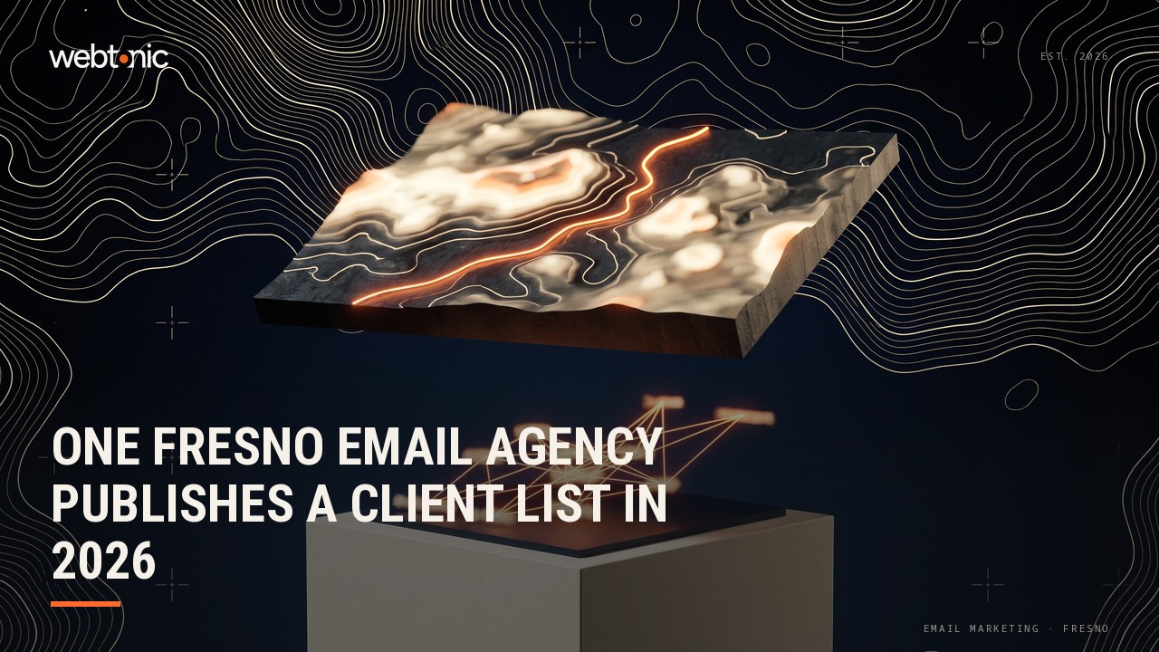 One Fresno Email Agency Publishes a Client List in 2026 — Web Tonic blog thumbnail
