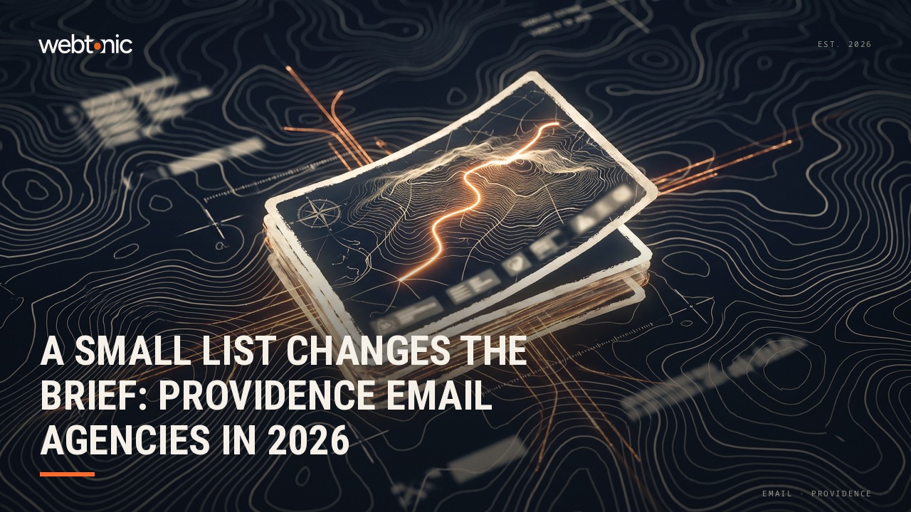 A Small List Changes the Brief: Providence Email Agencies in 2026 — Web Tonic blog thumbnail