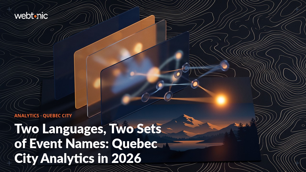 Two Languages, Two Sets of Event Names: Quebec City Analytics in 2026 — Web Tonic blog thumbnail