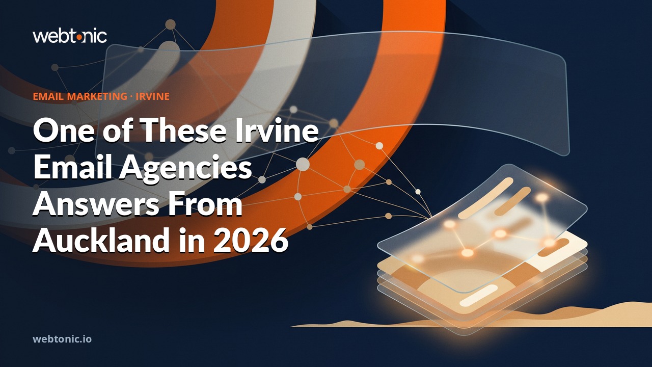 One of These Irvine Email Agencies Answers From Auckland in 2026 — Web Tonic blog thumbnail