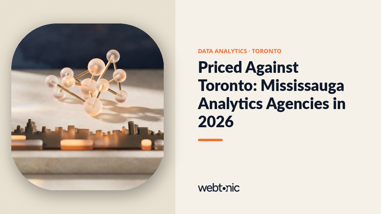 Priced Against Toronto: Mississauga Analytics Agencies in 2026 — Web Tonic blog thumbnail