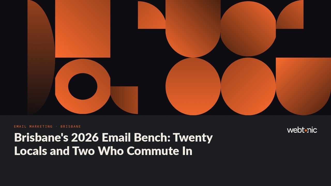 Brisbane's 2026 Email Bench: Twenty Locals and Two Who Commute In — Web Tonic blog thumbnail