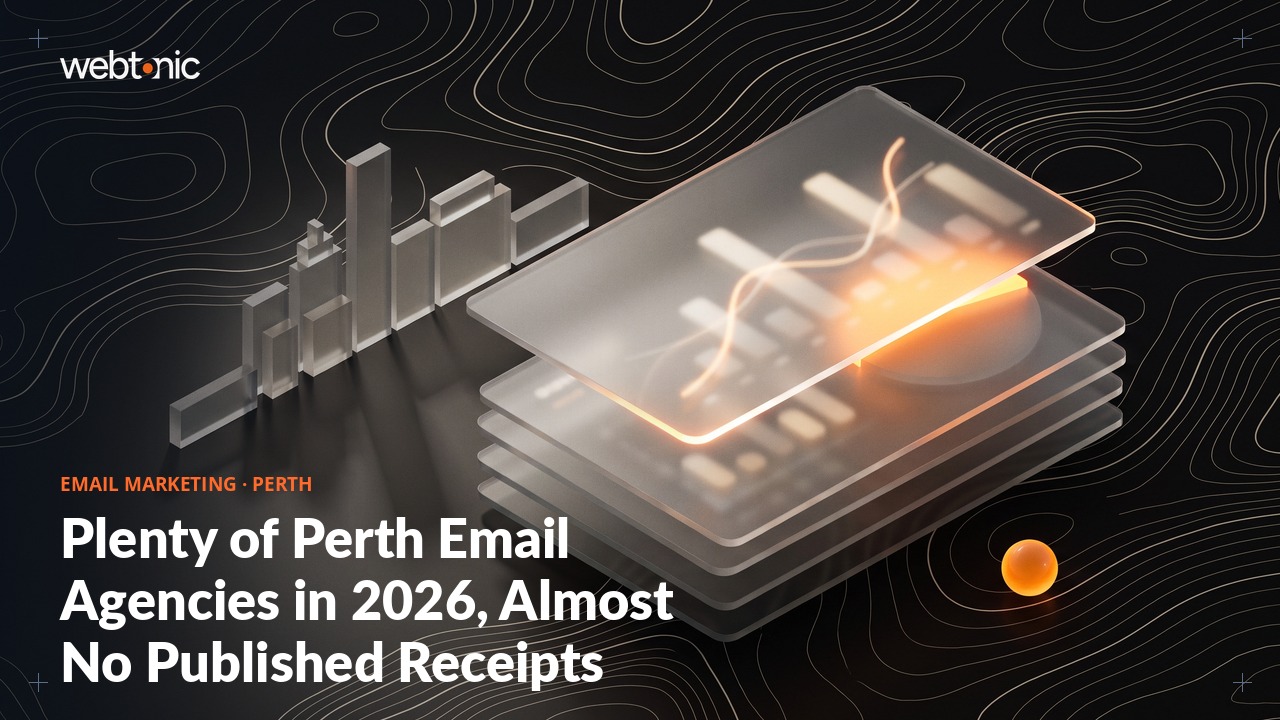 Plenty of Perth Email Agencies in 2026, Almost No Published Receipts — Web Tonic blog thumbnail