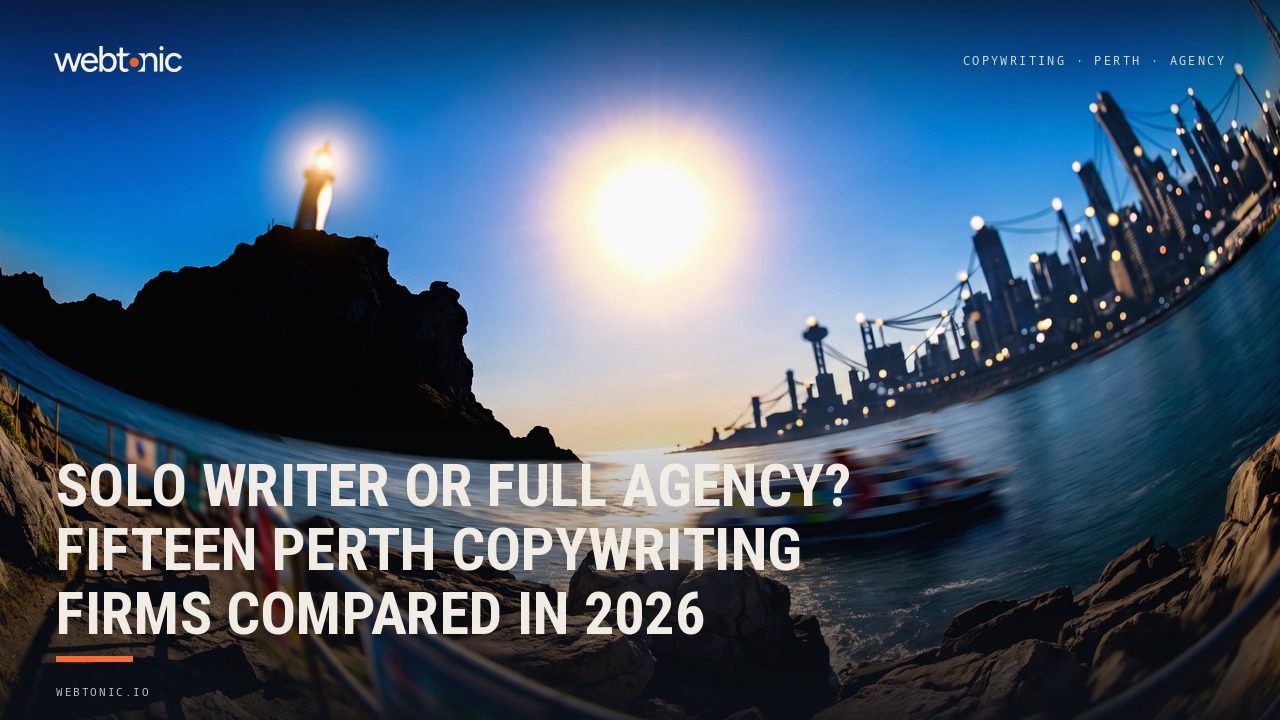 Solo Writer or Full Agency? Fifteen Perth Copywriting Firms Compared in 2026 — Web Tonic blog thumbnail