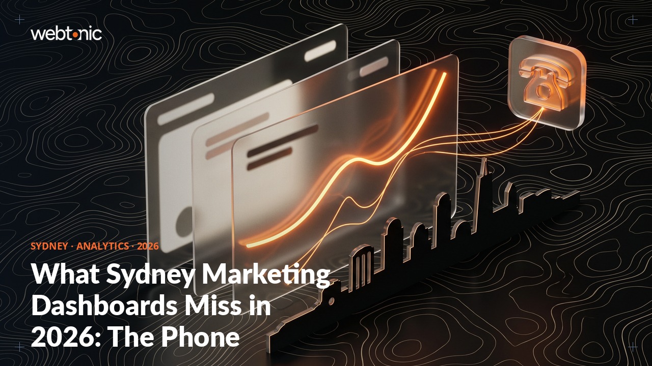 What Sydney Marketing Dashboards Miss in 2026: The Phone — Web Tonic blog thumbnail