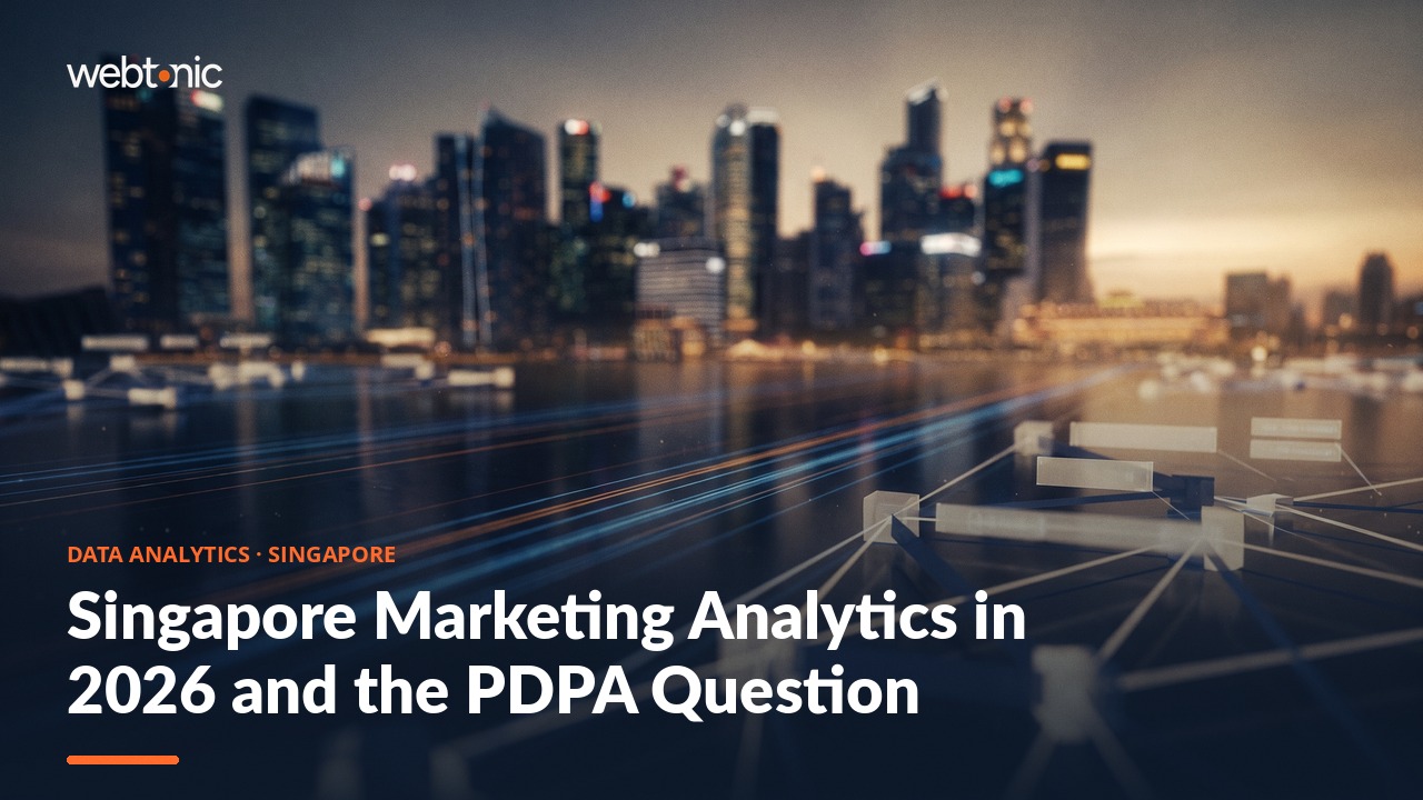 Singapore Marketing Analytics in 2026 and the PDPA Question — Web Tonic blog thumbnail