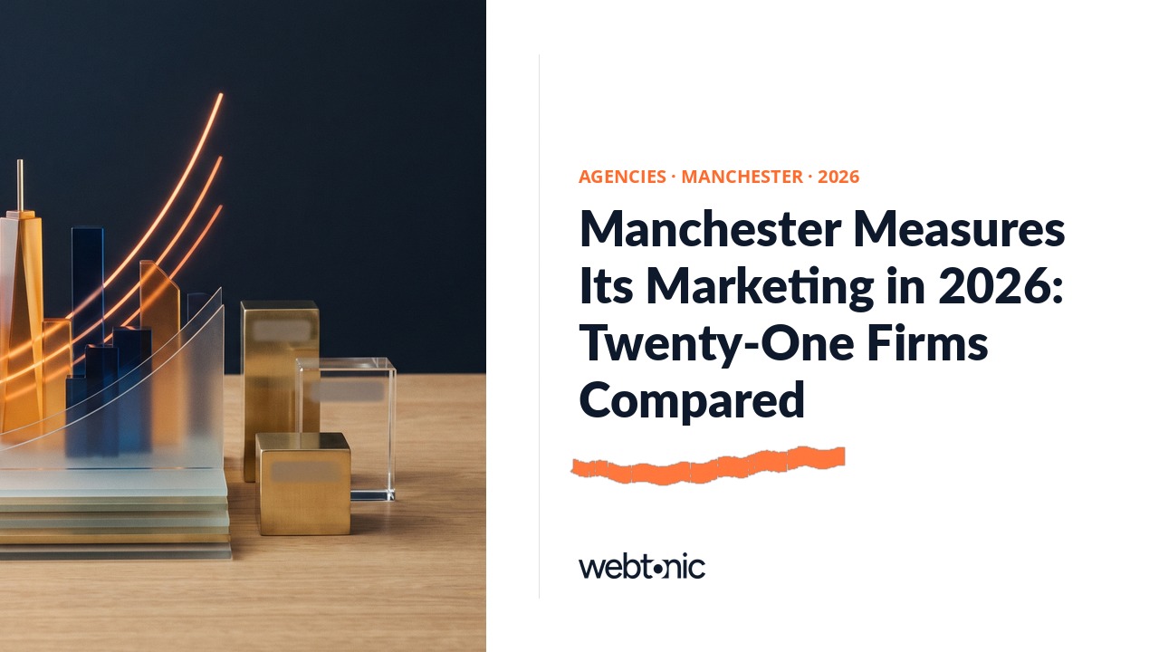 Manchester Measures Its Marketing in 2026: Twenty-One Firms Compared — Web Tonic blog thumbnail