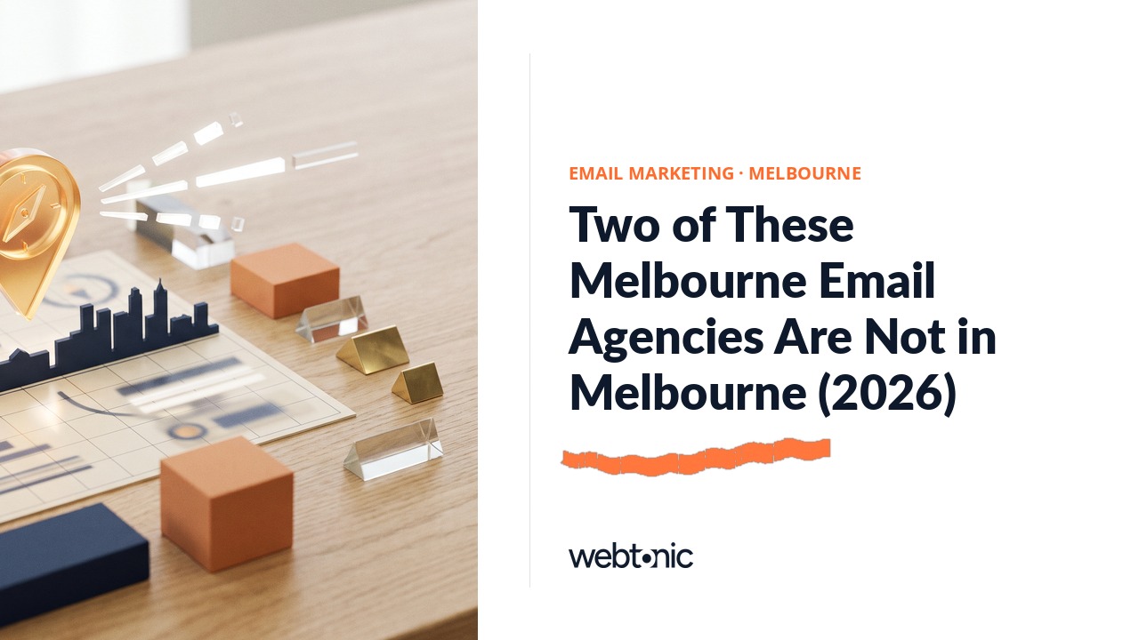Two of These Melbourne Email Agencies Are Not in Melbourne (2026) — Web Tonic blog thumbnail