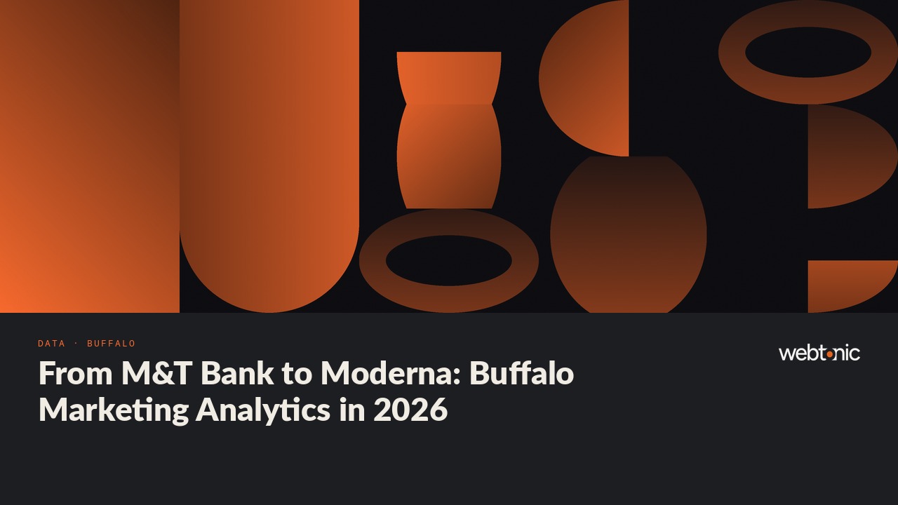 From M&T Bank to Moderna: Buffalo Marketing Analytics in 2026 — Web Tonic blog thumbnail