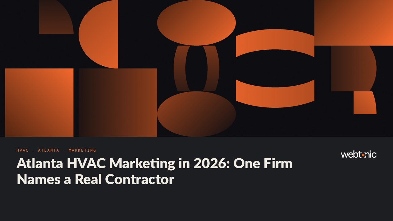 Atlanta HVAC Marketing in 2026: One Firm Names a Real Contractor — Web Tonic blog thumbnail