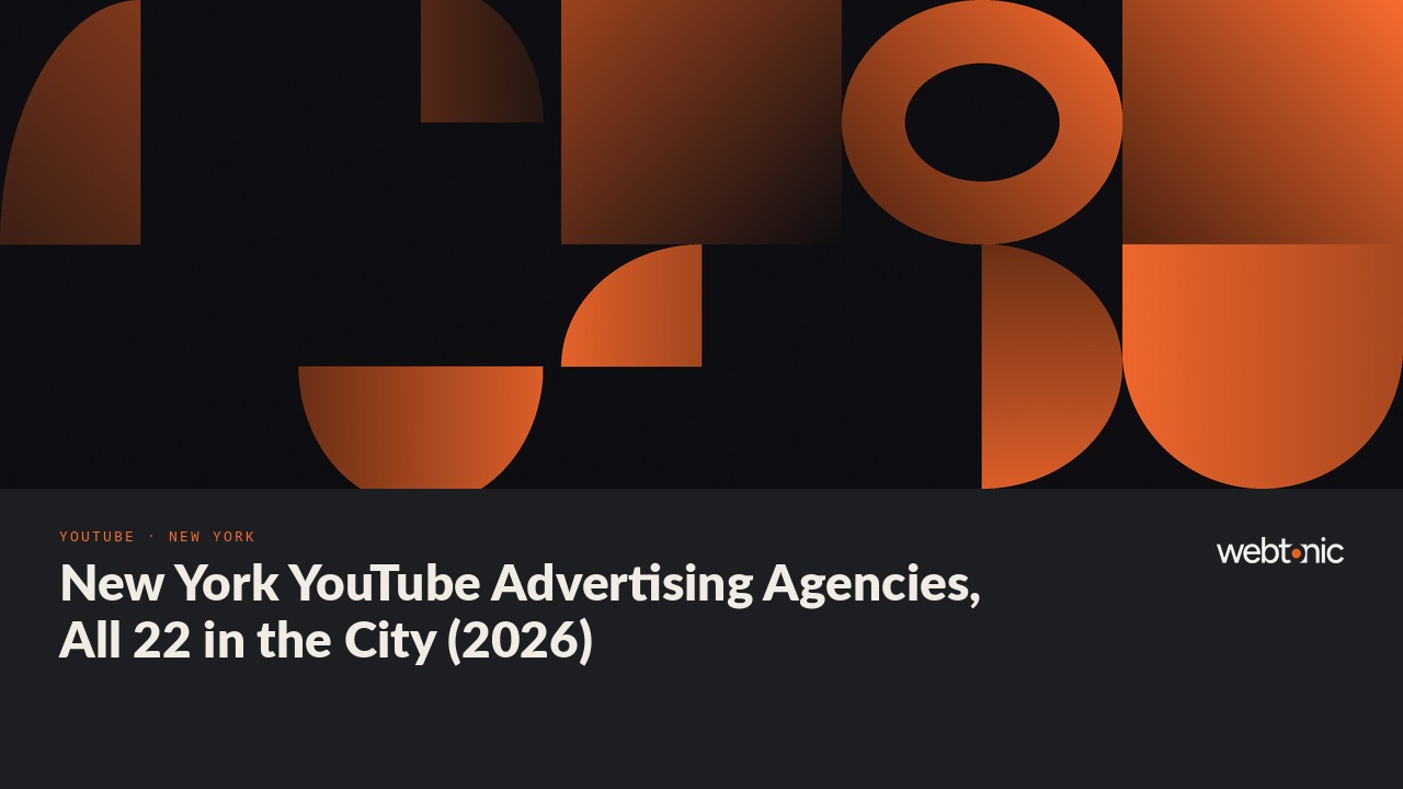 New York YouTube Advertising Agencies, All 22 in the City (2026) — Web Tonic blog thumbnail