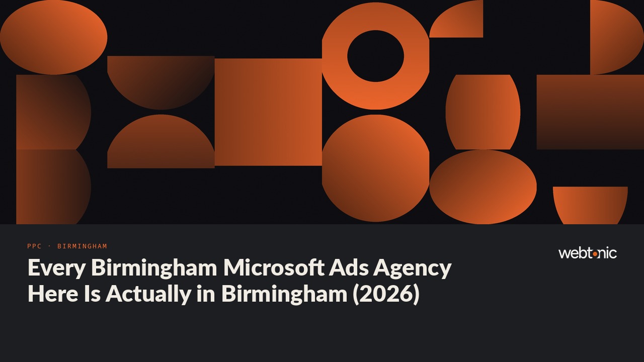 Every Birmingham Microsoft Ads Agency Here Is Actually in Birmingham (2026) — Web Tonic blog thumbnail