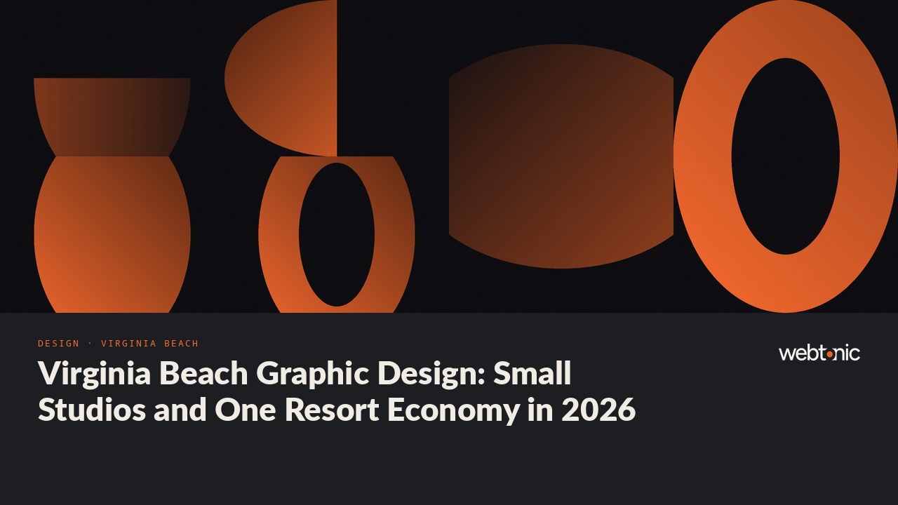 Virginia Beach Graphic Design: Small Studios and One Resort Economy in 2026 — Web Tonic blog thumbnail