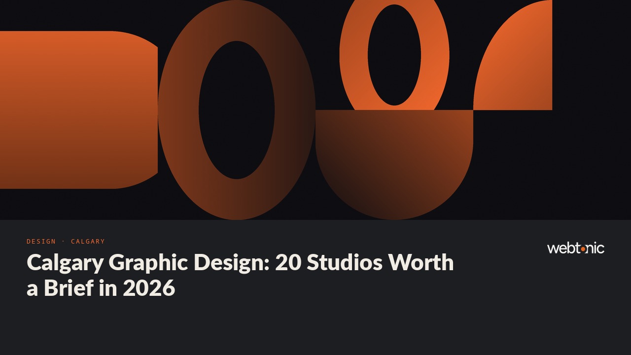 Calgary Graphic Design: 20 Studios Worth a Brief in 2026 — Web Tonic blog thumbnail
