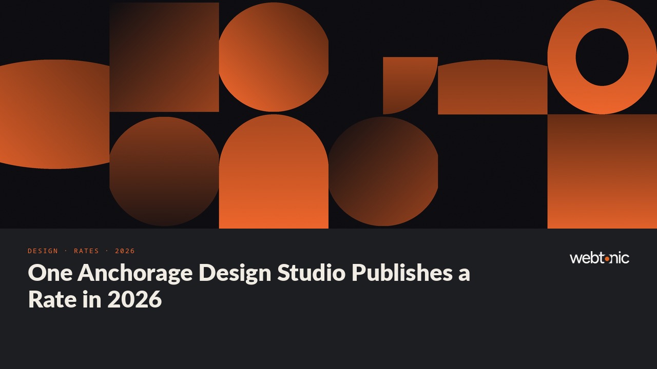 One Anchorage Design Studio Publishes a Rate in 2026 — Web Tonic blog thumbnail