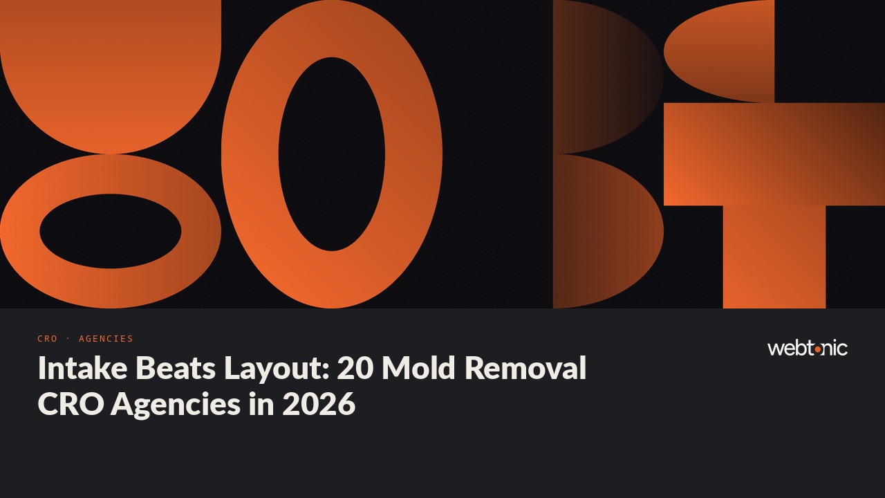 Intake Beats Layout: 20 Mold Removal CRO Agencies in 2026 — Web Tonic blog thumbnail