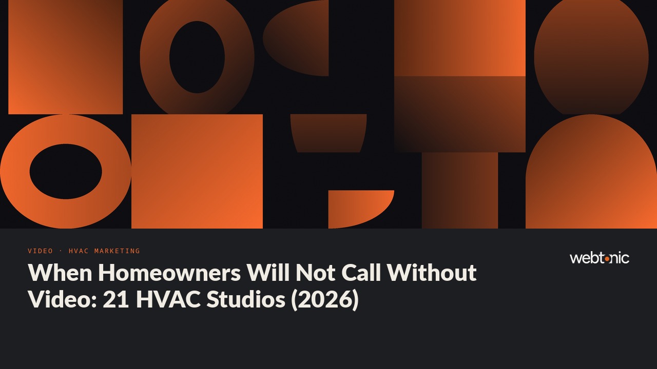 When Homeowners Will Not Call Without Video: 21 HVAC Studios (2026) — Web Tonic blog thumbnail