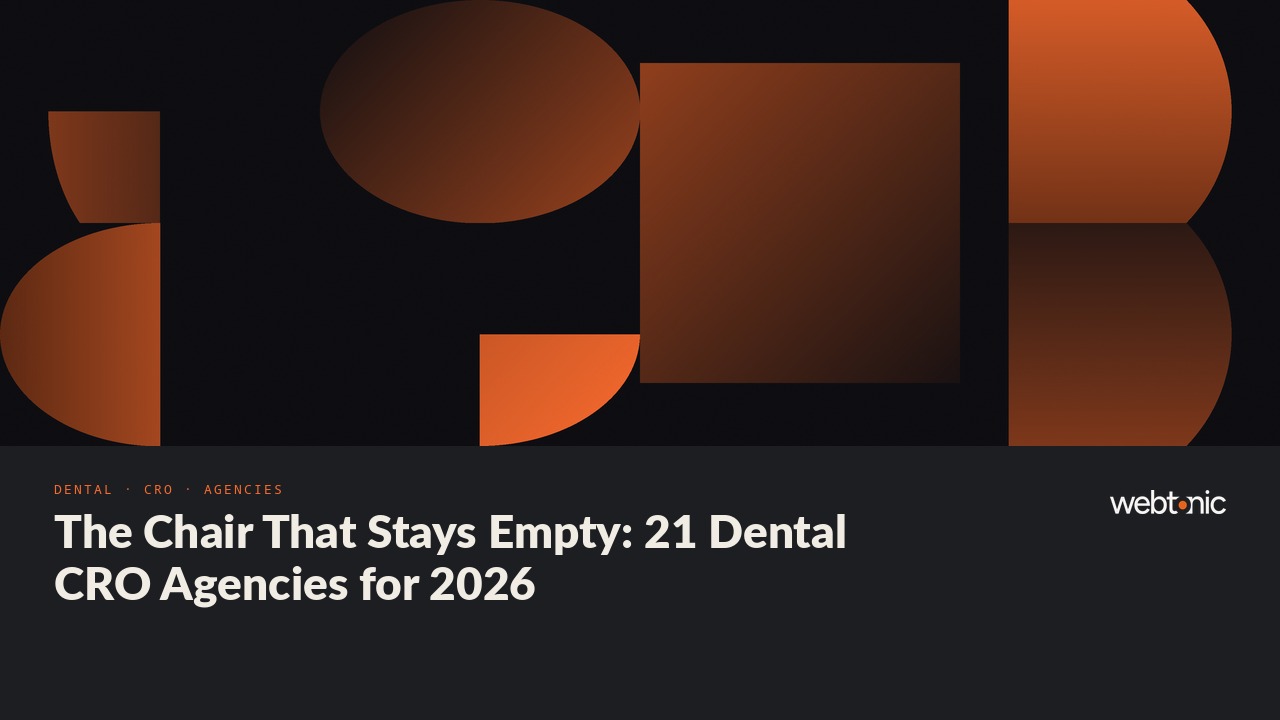 The Chair That Stays Empty: 21 Dental CRO Agencies for 2026 — Web Tonic blog thumbnail