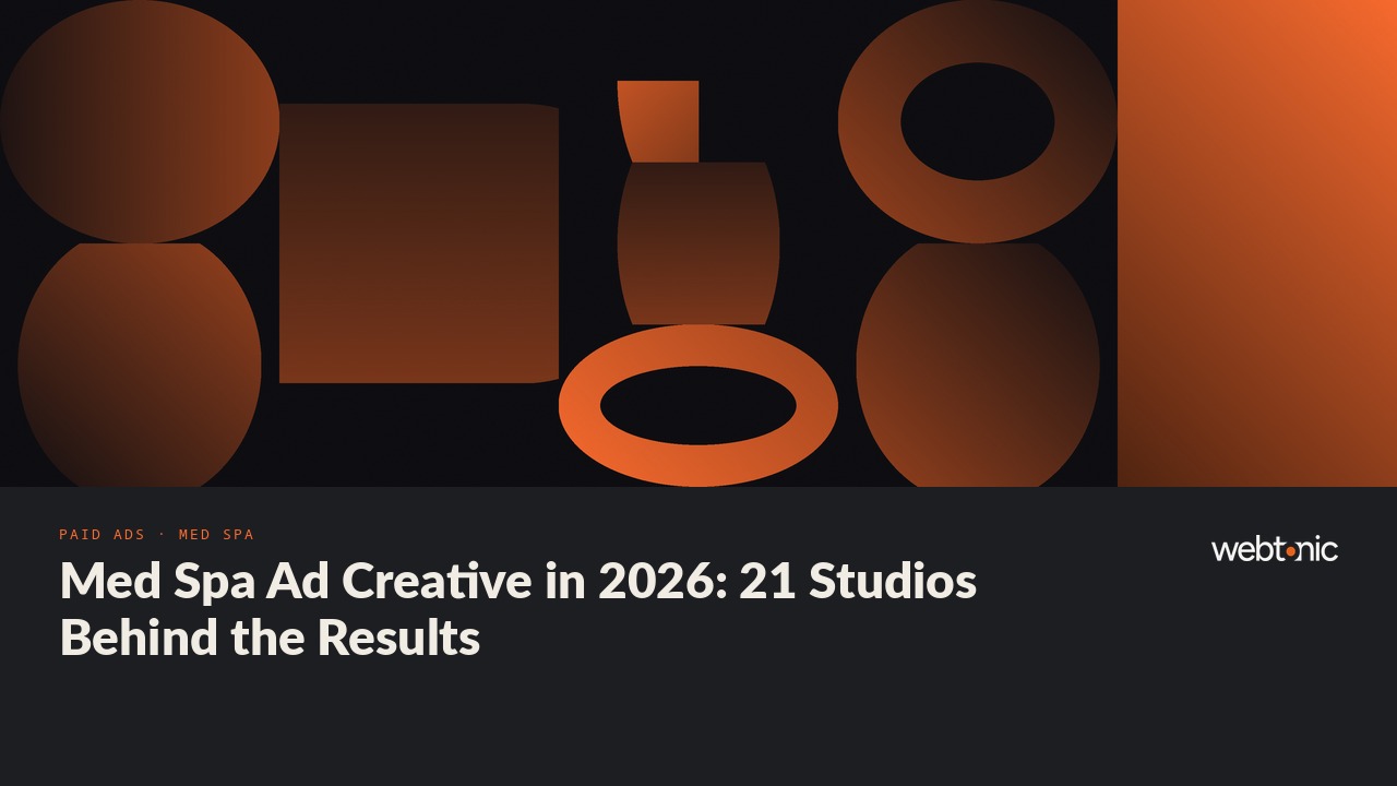 Med Spa Ad Creative in 2026: 21 Studios Behind the Results — Web Tonic blog thumbnail