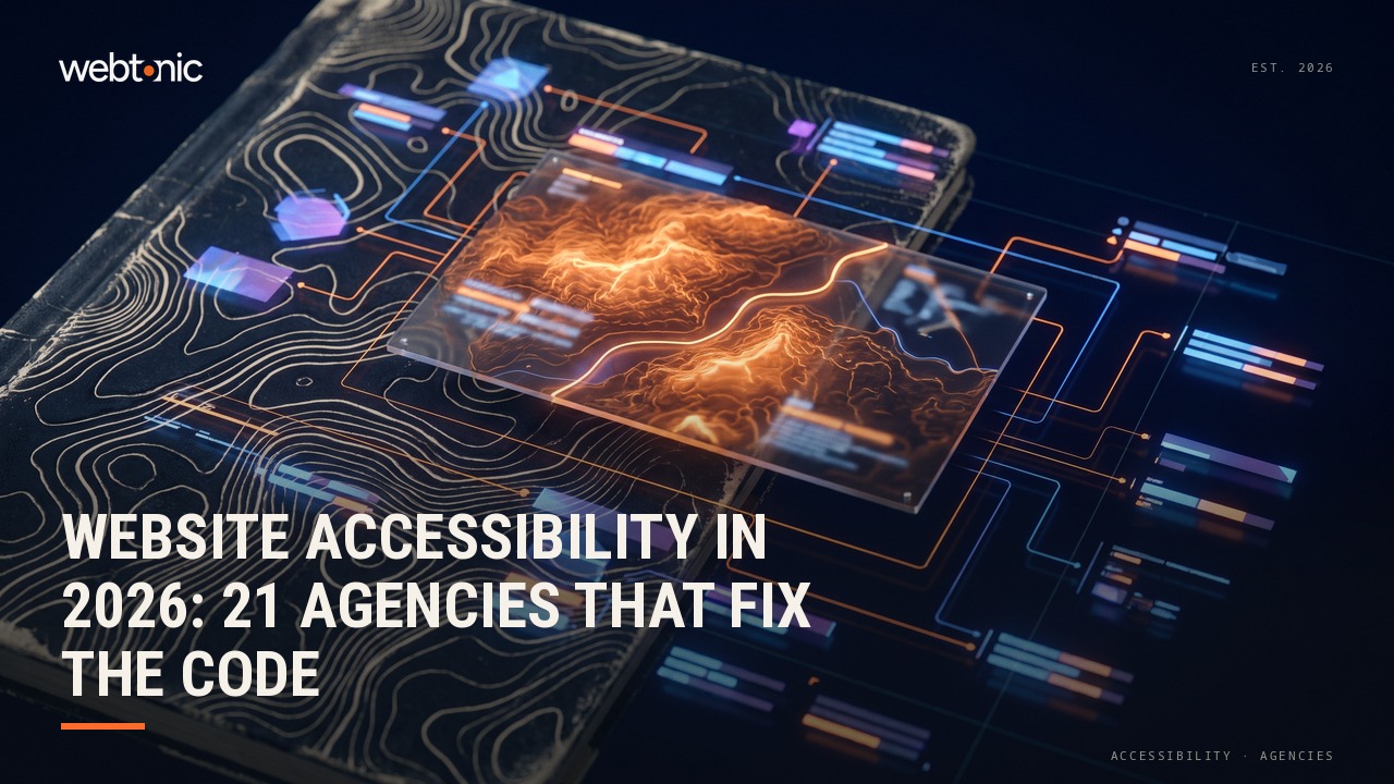 Website Accessibility in 2026: 21 Agencies That Fix the Code — Web Tonic blog thumbnail