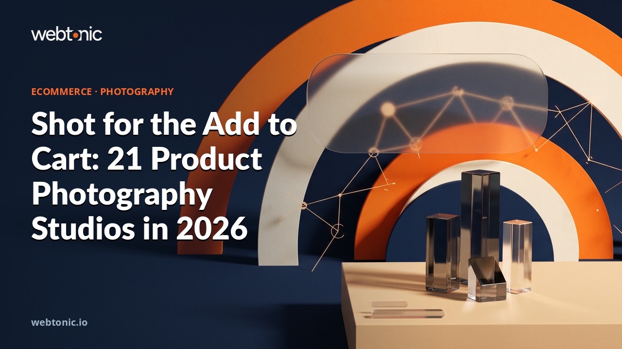 Shot for the Add to Cart: 21 Product Photography Studios in 2026 — Web Tonic blog thumbnail
