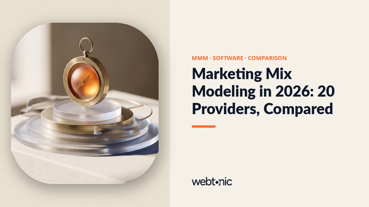 Marketing Mix Modeling in 2026: 20 Providers, Compared — Web Tonic blog thumbnail