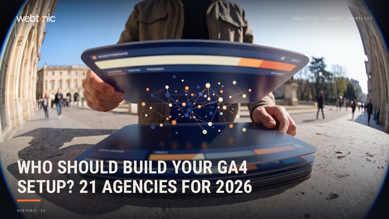 Who Should Build Your GA4 Setup? 21 Agencies for 2026 — Web Tonic blog thumbnail