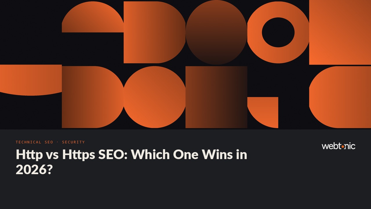 Http vs Https SEO: Which One Wins in 2026? — Web Tonic blog thumbnail