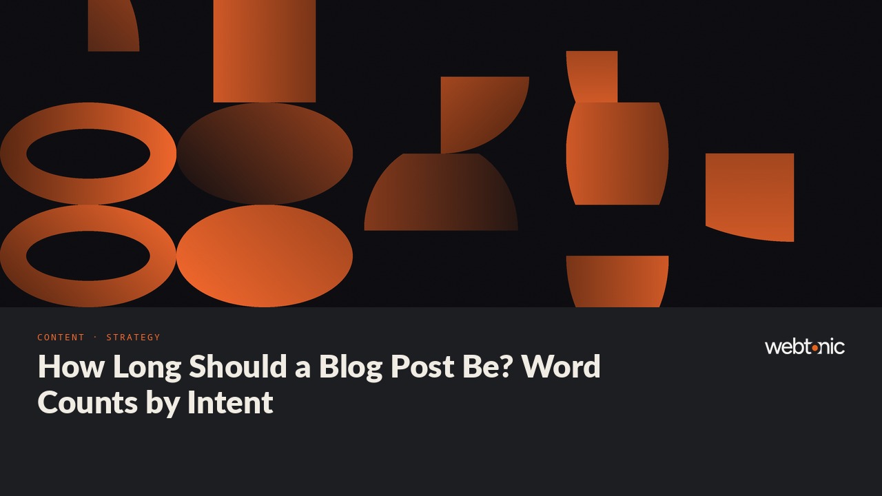 How Long Should a Blog Post Be? Word Counts by Intent — Web Tonic blog thumbnail