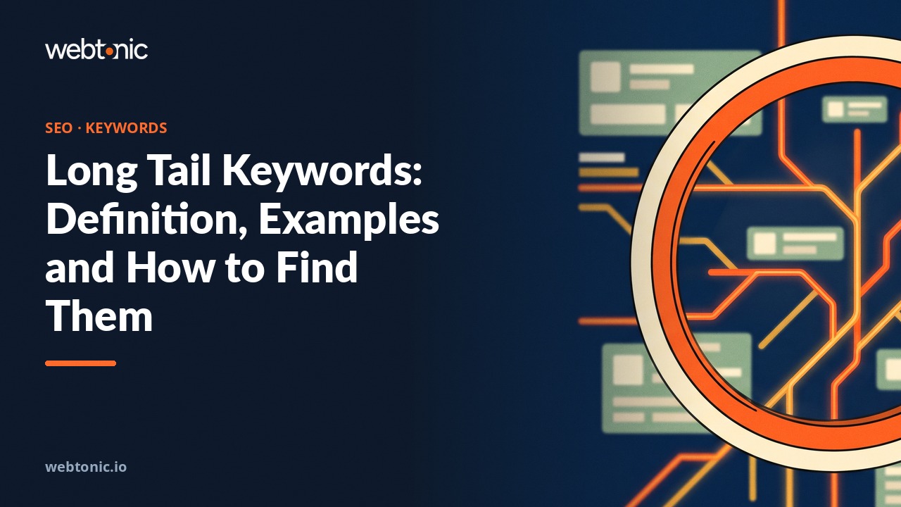 Long Tail Keywords: Definition, Examples and How to Find Them — Web Tonic blog thumbnail