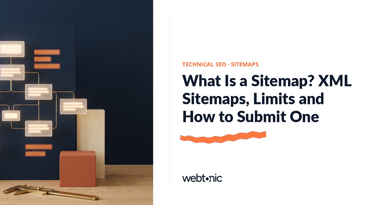 What Is a Sitemap? XML Sitemaps, Limits and How to Submit One — Web Tonic blog thumbnail