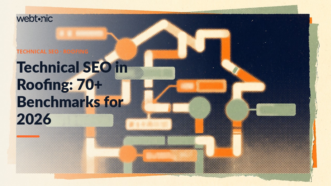 Technical SEO in Roofing: 70+ Benchmarks for 2026 — Web Tonic blog thumbnail