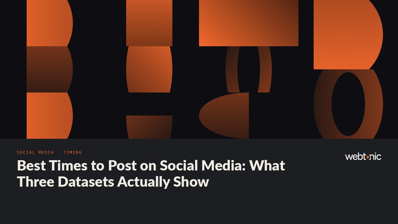 Best Times to Post on Social Media: What Three Datasets Actually Show — Web Tonic blog thumbnail