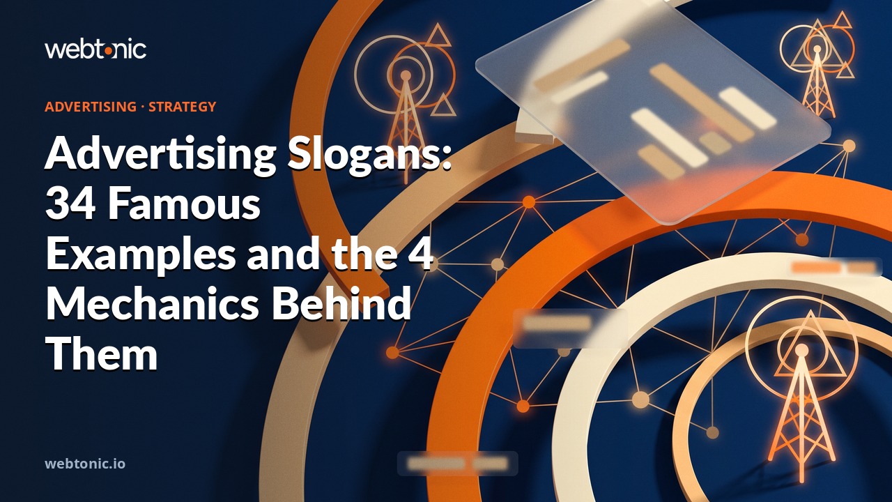 Advertising Slogans: 34 Famous Examples and the 4 Mechanics Behind Them — Web Tonic blog thumbnail