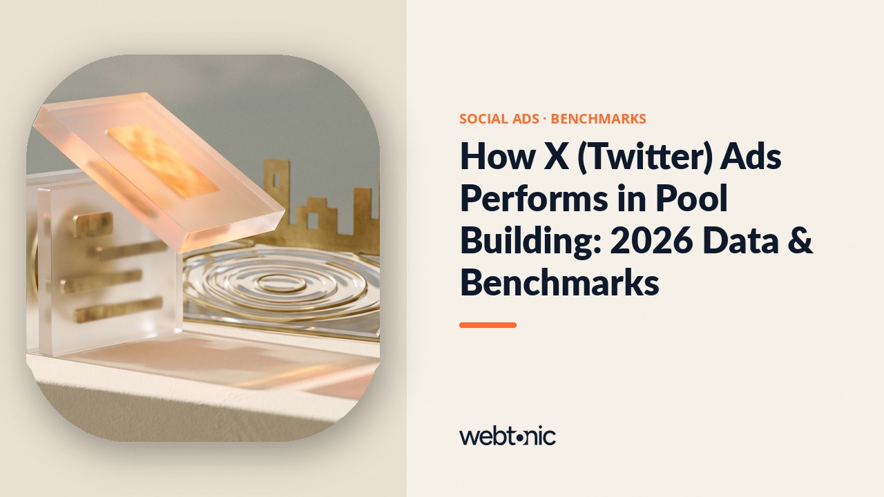 How X (Twitter) Ads Performs in Pool Building: 2026 Data & Benchmarks — Web Tonic blog thumbnail
