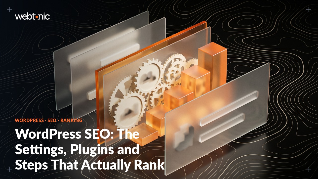 WordPress SEO: The Settings, Plugins and Steps That Actually Rank — Web Tonic blog thumbnail