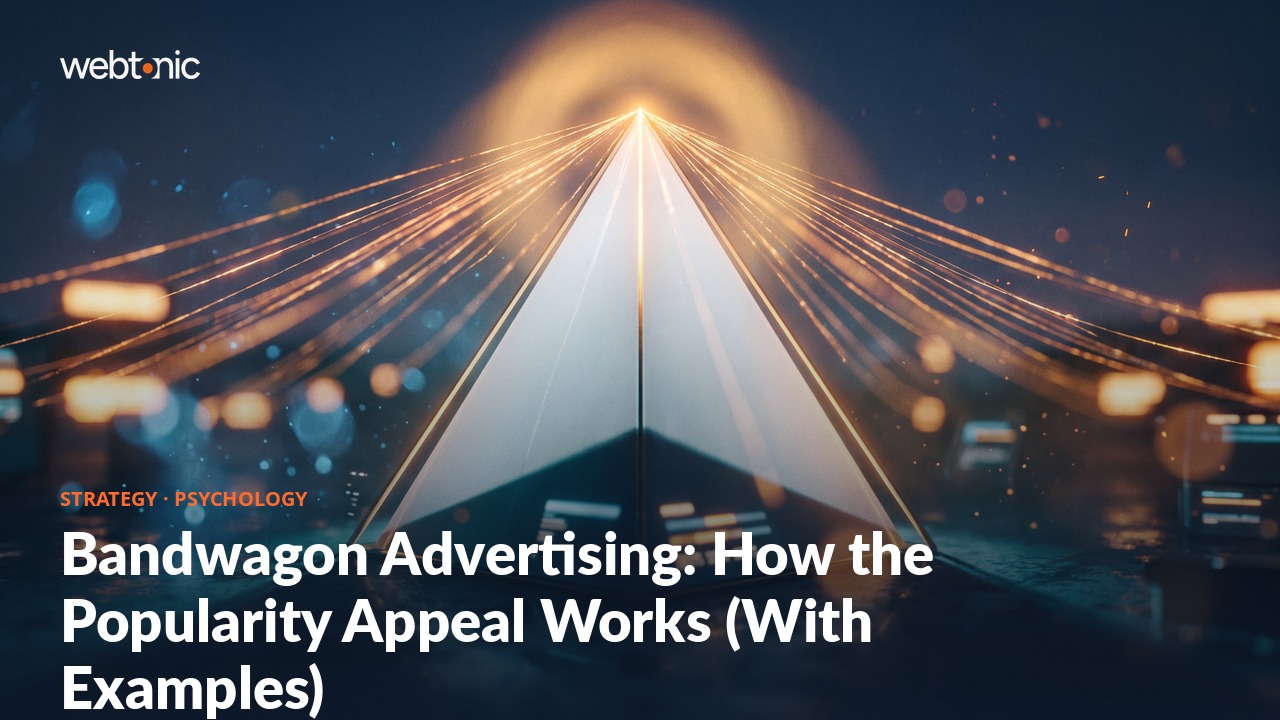 Bandwagon Advertising: How the Popularity Appeal Works (With Examples) — Web Tonic blog thumbnail