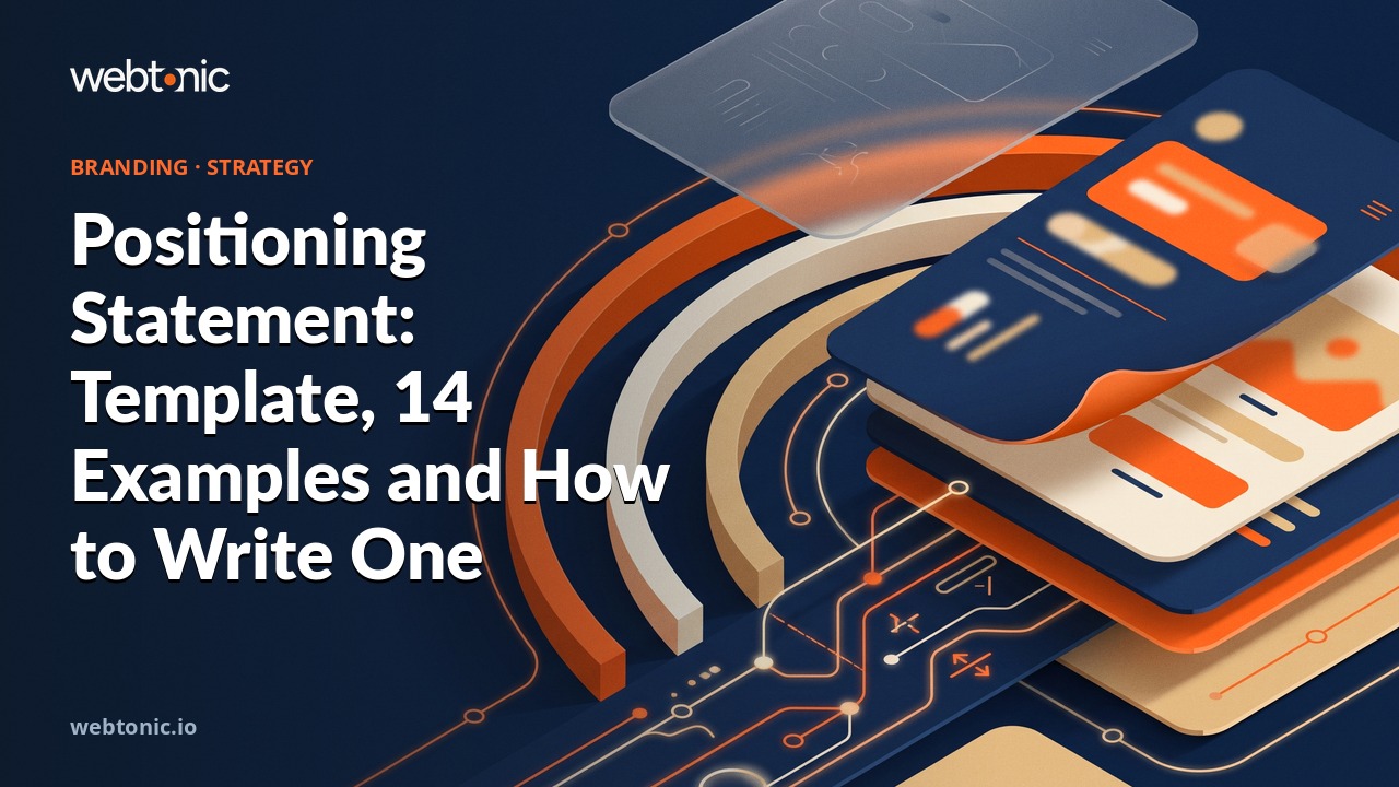 Positioning Statement: Template, 14 Examples and How to Write One — Web Tonic blog thumbnail