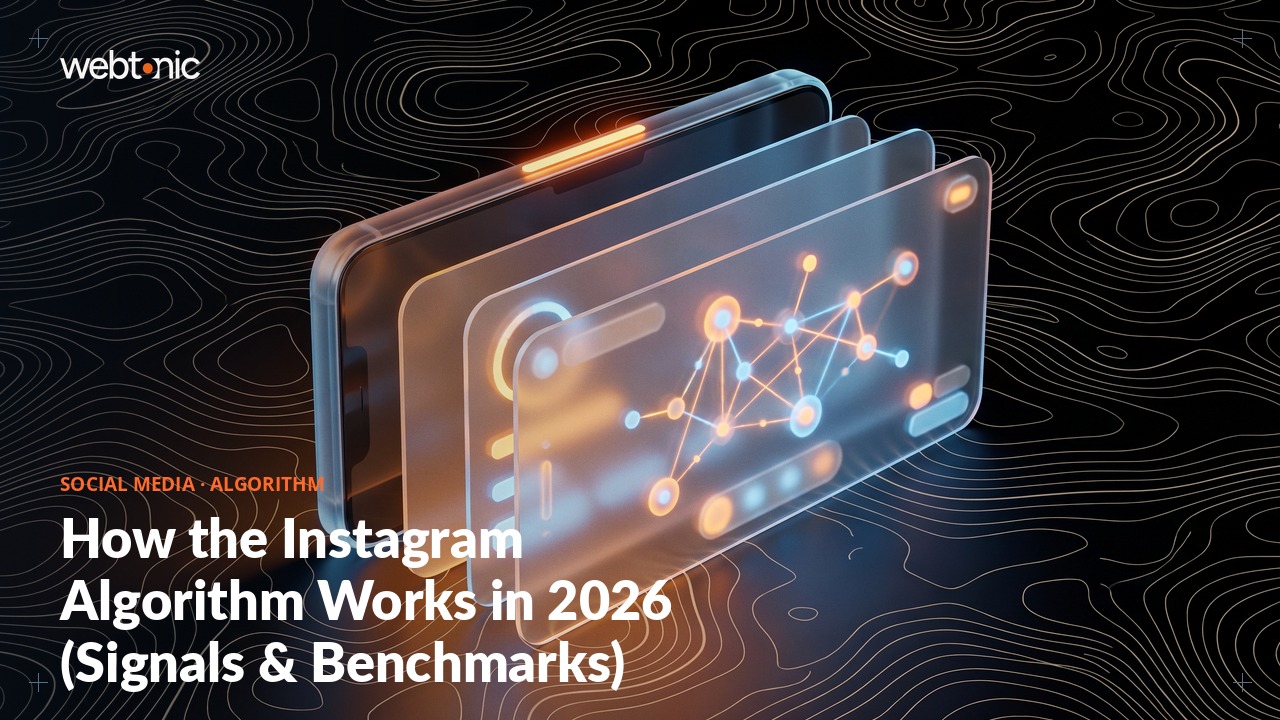 How the Instagram Algorithm Works in 2026 (Signals & Benchmarks) — Web Tonic blog thumbnail