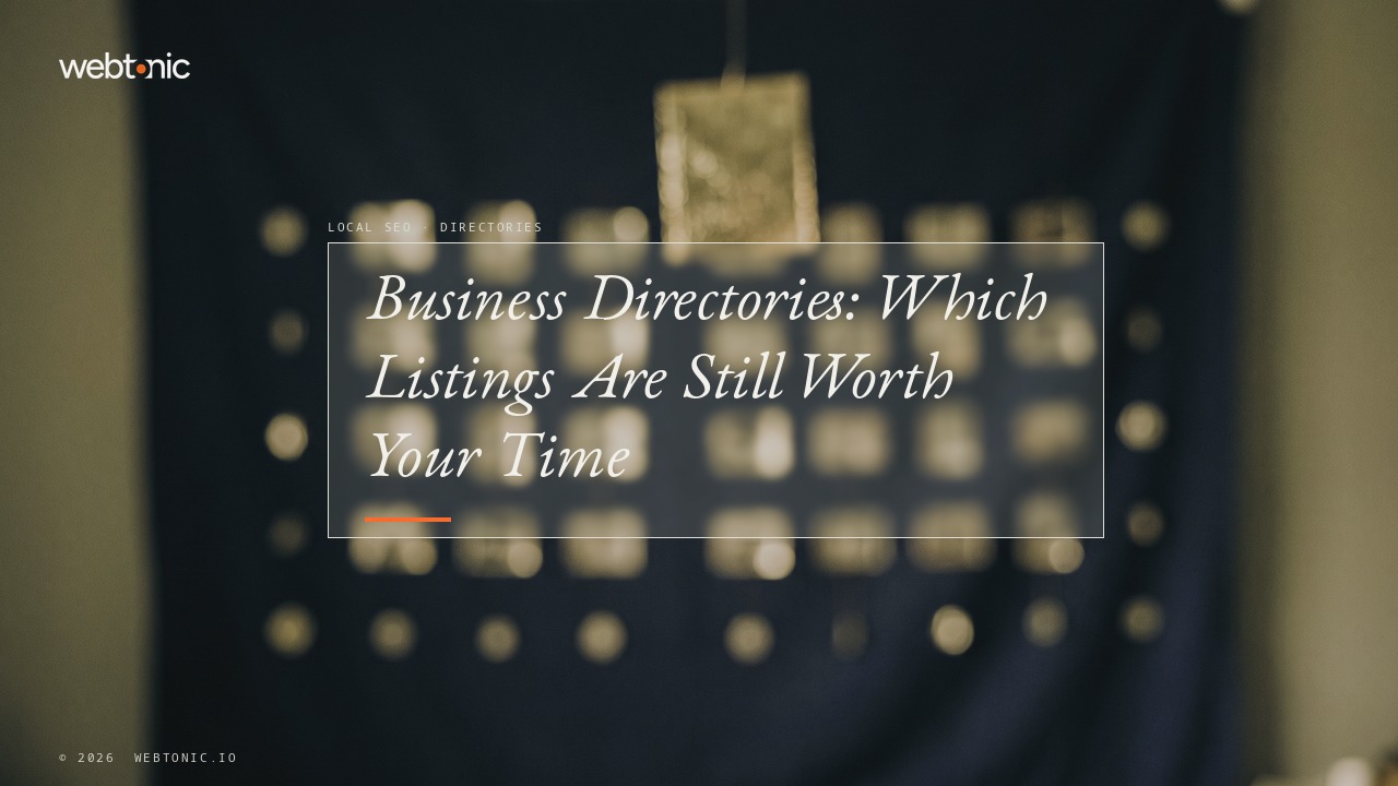 Business Directories: Which Listings Are Still Worth Your Time — Web Tonic blog thumbnail
