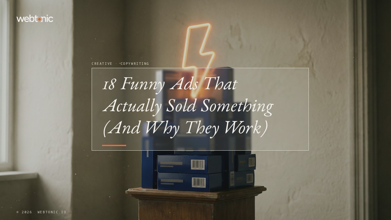 18 Funny Ads That Actually Sold Something (And Why They Work) — Web Tonic blog thumbnail