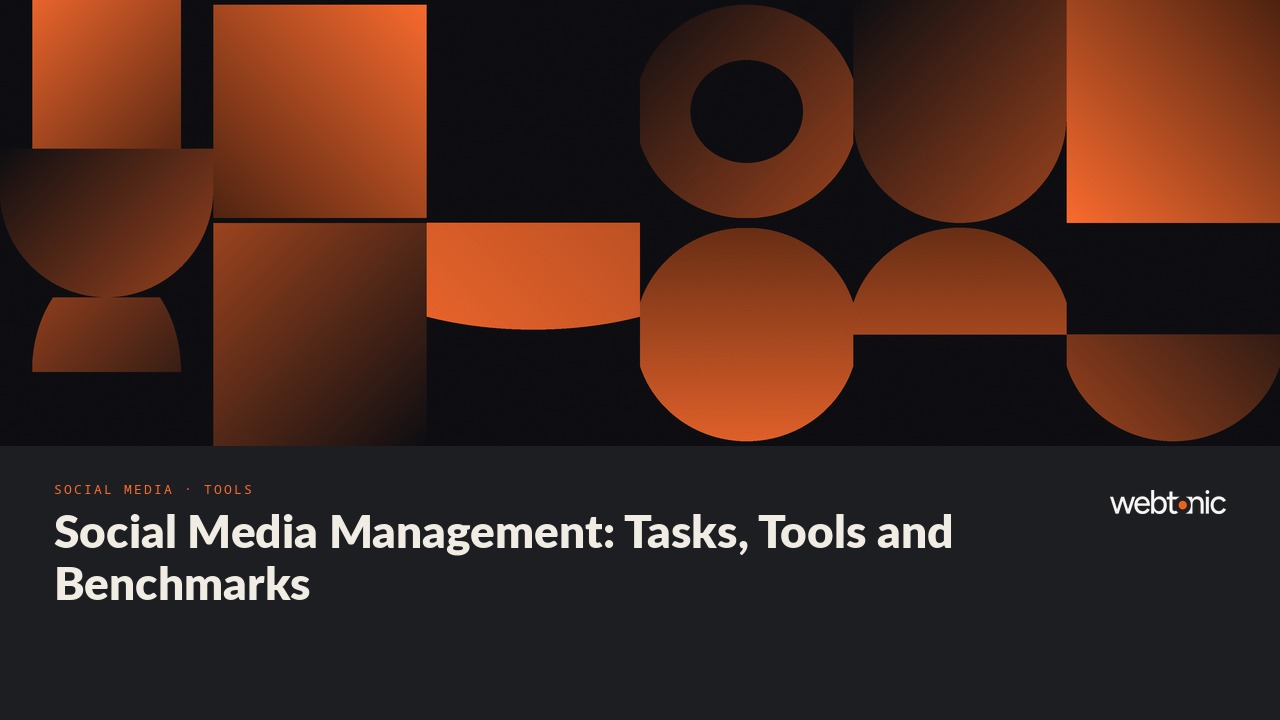 Social Media Management: Tasks, Tools and Benchmarks — Web Tonic blog thumbnail