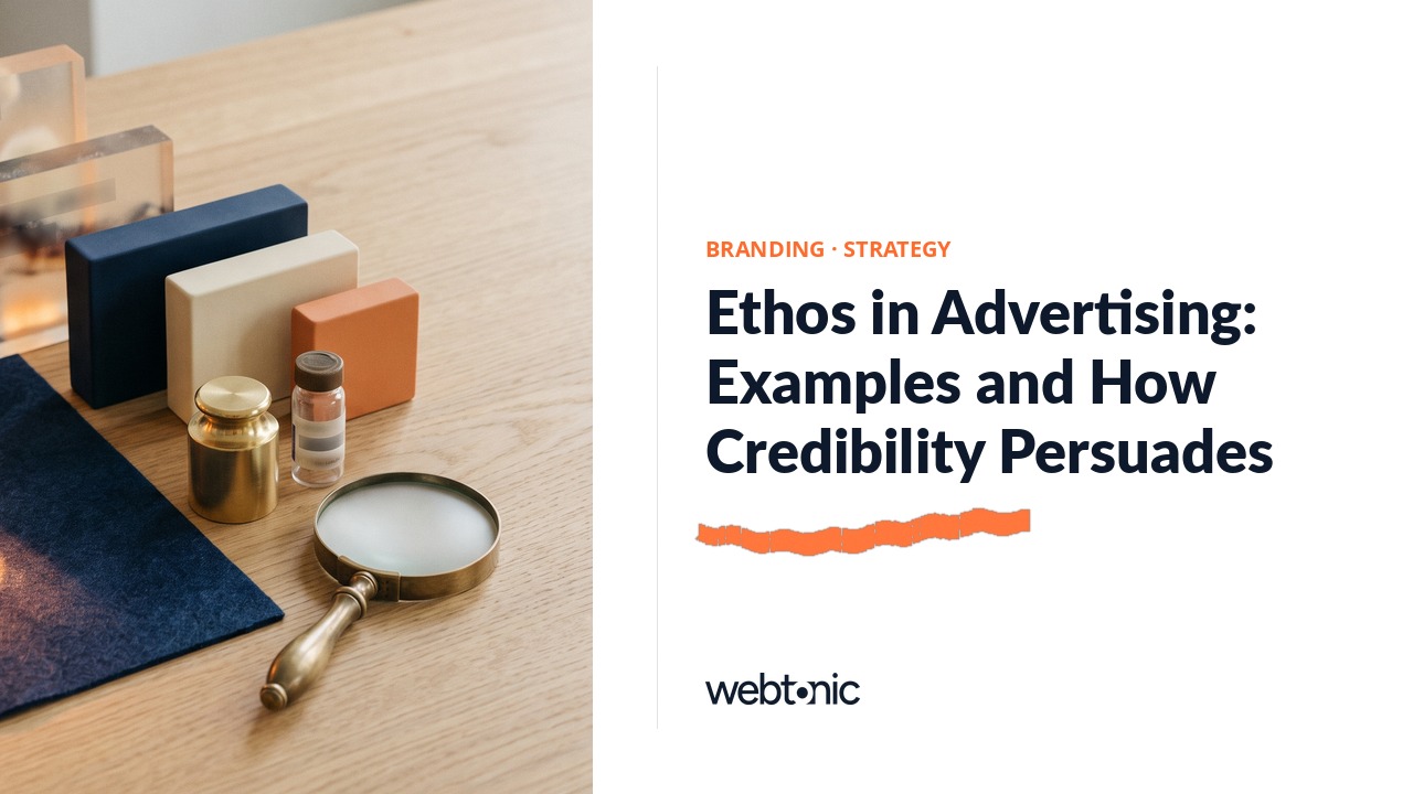 Ethos in Advertising: Examples and How Credibility Persuades — Web Tonic blog thumbnail